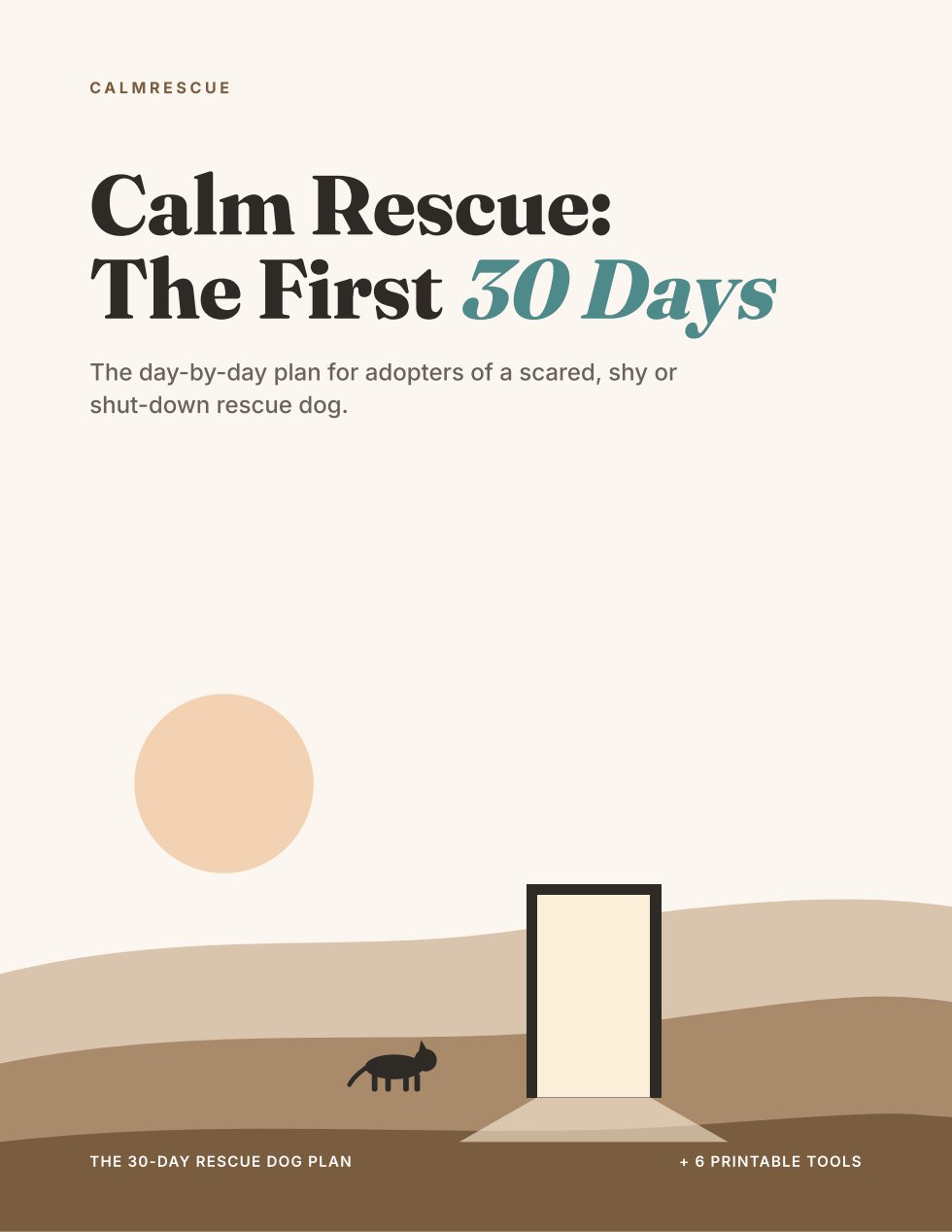 Calm Rescue: The First 30 Days